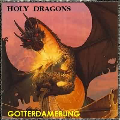 Holy Dragons: "Götterdämerung" – 2003